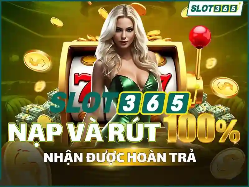 Slot365 nổ hũ – trải nghiệm Slot365 nổ hũ đỉnh cao Giao diện nhà cái hoàn hảo