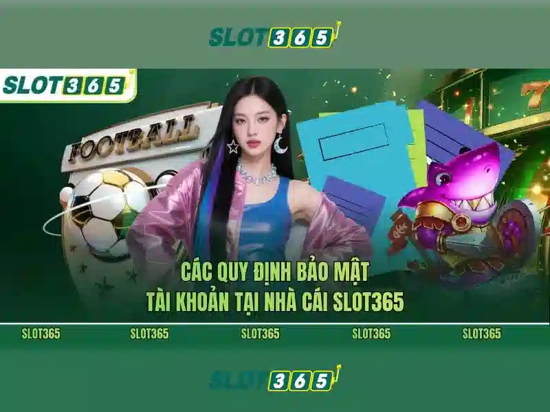 Sản phẩm và dịch vụ cốt lõi của slot365 com1