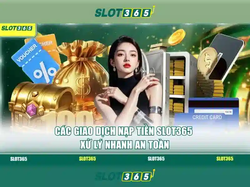 Slot365: Nền tảng máy đánh bạc trực tuyến đáng tin cậy Giao diện nhà cái hoàn hảo