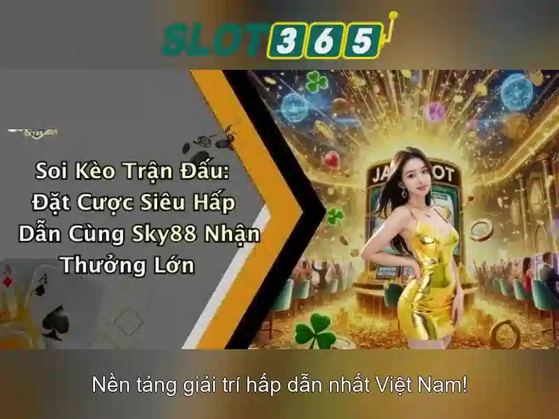 Slot365 - Đánh giá tổng quan và hướng dẫn chơi an toàn Giao diện nhà cái hoàn hảo