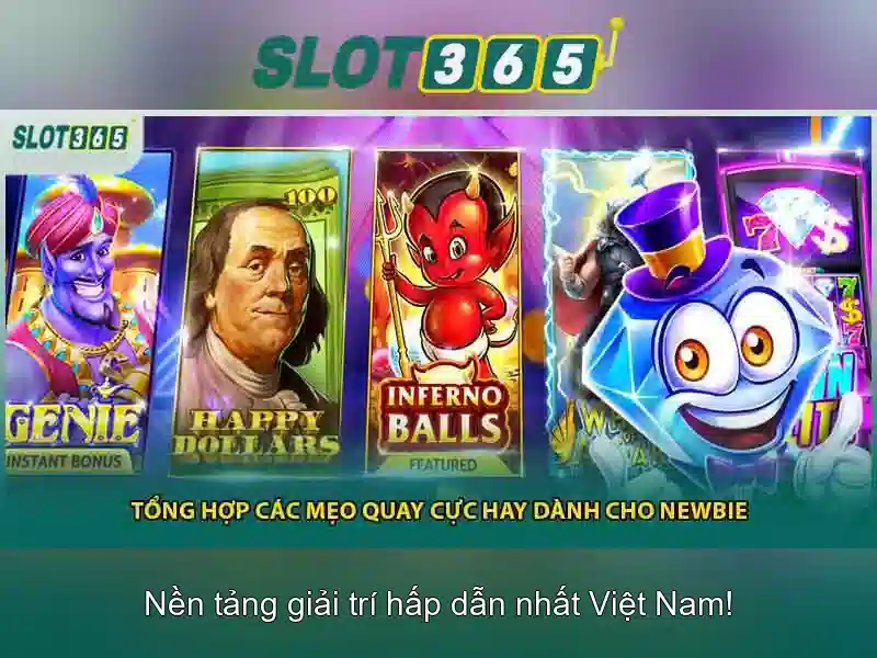 Các tính năng nổi bật của Slot365
