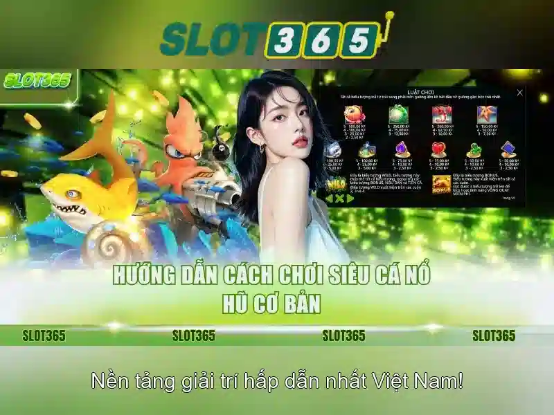 Slot365 - Nền tảng slot trực tuyến uy tín Giao diện nhà cái hoàn hảo