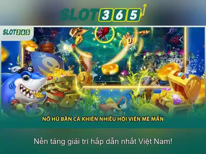 Các tính năng nổi bật của Slot365